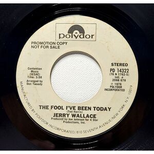Jerry Wallace "The Fool I've Been Today" 45 RPM Polydor Promo